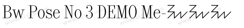 Bw Pose No 3 DEMO Me字体转换